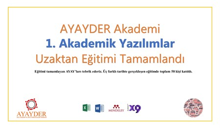 AYAYDER Akademi 1. Akademik Yazılımlar Uzaktan Eğitimi Tamamlandı