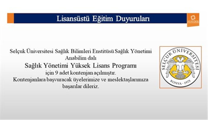 Selçuk Üniversitesi Sağlık Bilimleri Enstitüsü Sağlık Yönetimi Anabilim dalı Sağlık Yönetimi Yüksek Lisans Programı için 9 adet kontenjan açılmıştır