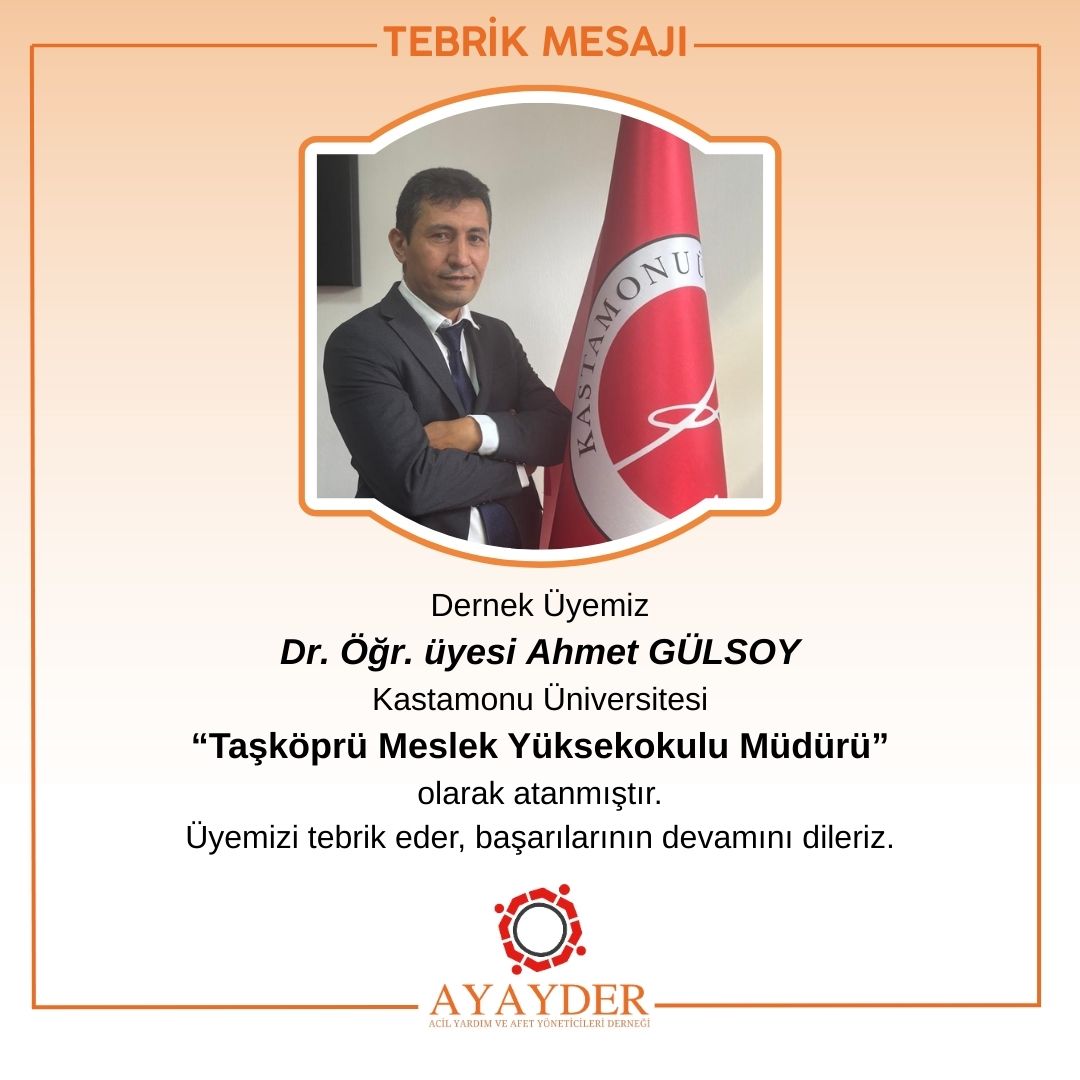 Dernek Üyemiz Dr. Öğr. Üyesi Ahmet GÜLSOY Kastamonu Üniversitesi Taşköprü Meslek Yüksekokulu Müdürü Olarak Atanmıştır